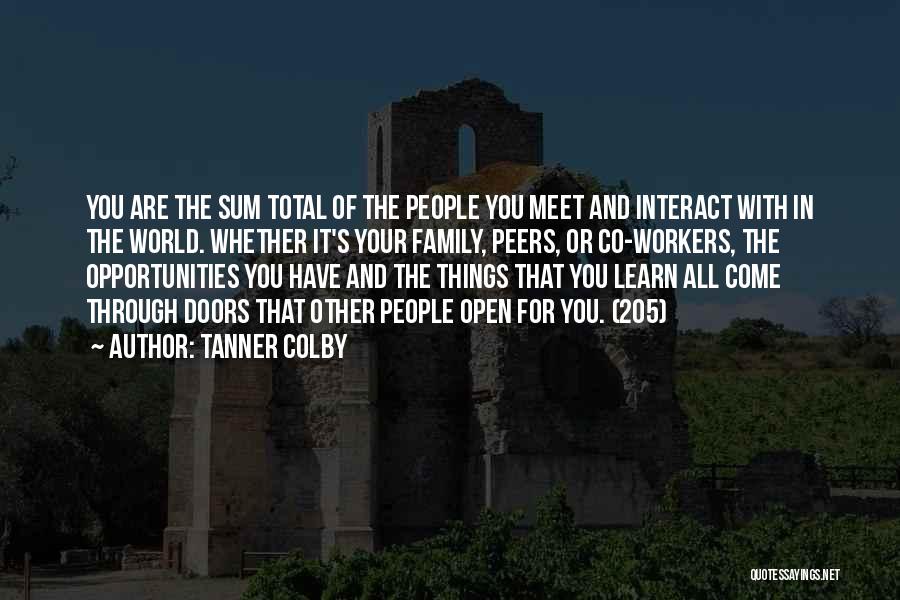 Open Your World Quotes By Tanner Colby