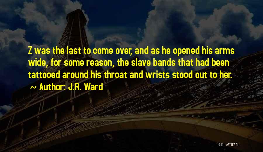 Opened Arms Quotes By J.R. Ward