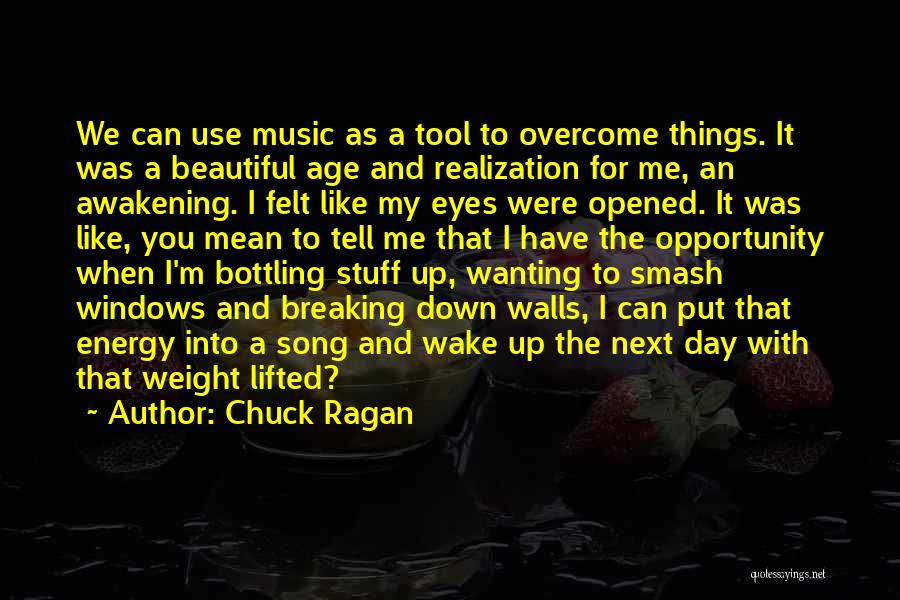 Opened Eyes Quotes By Chuck Ragan