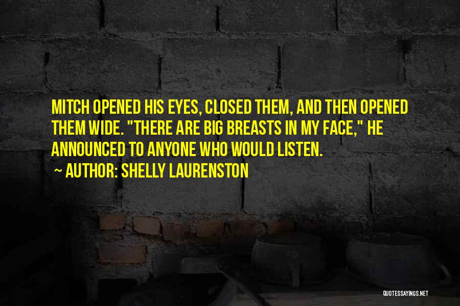 Opened Eyes Quotes By Shelly Laurenston