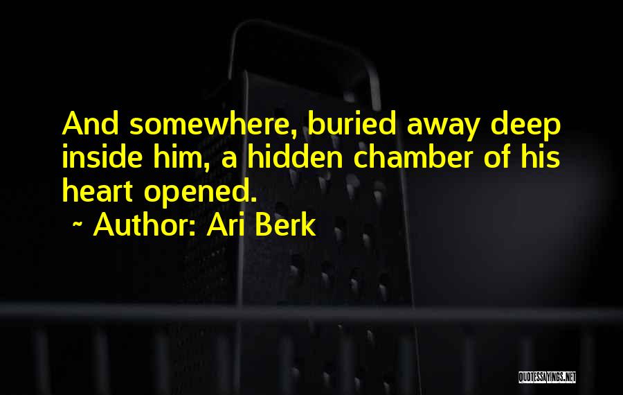 Opened Heart Quotes By Ari Berk