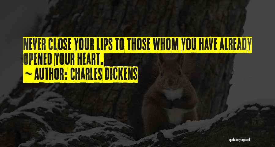 Opened Heart Quotes By Charles Dickens