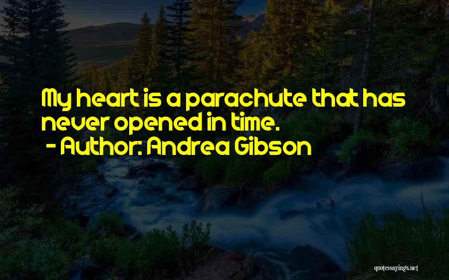 Opened My Heart Quotes By Andrea Gibson