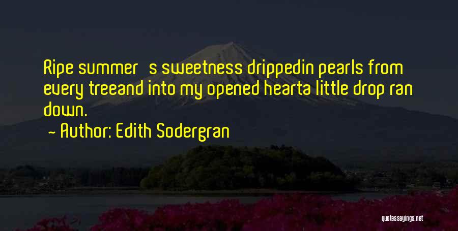 Opened My Heart Quotes By Edith Sodergran