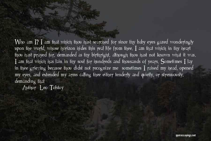Opened My Heart Quotes By Leo Tolstoy