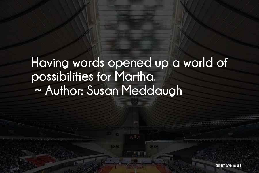 Opened Quotes By Susan Meddaugh