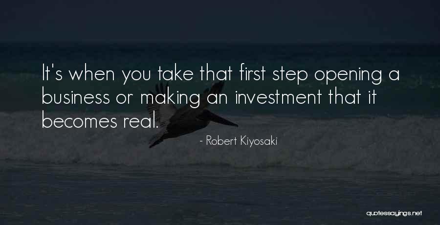 Opening A Business Quotes By Robert Kiyosaki