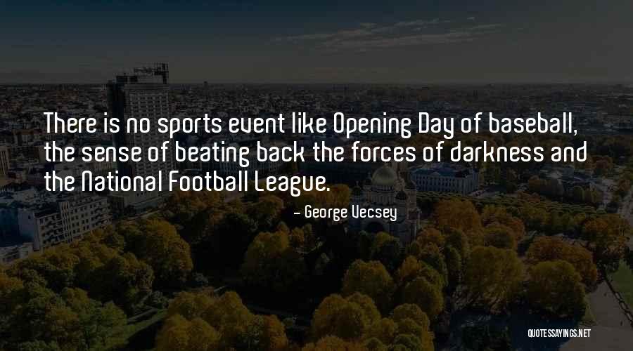 Opening Day In Baseball Quotes By George Vecsey Opening Day In Baseball Quotes By George Vecsey