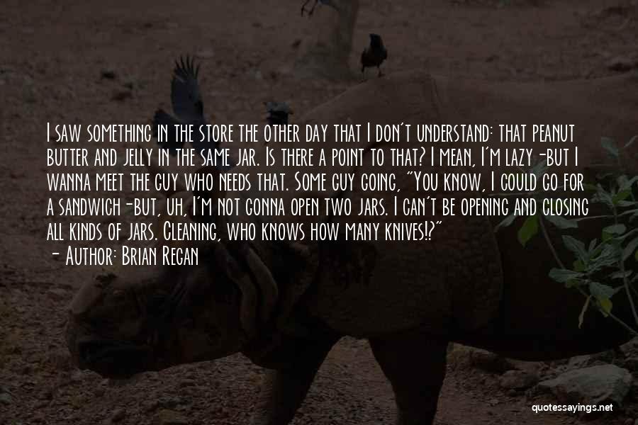 Opening Day Quotes By Brian Regan