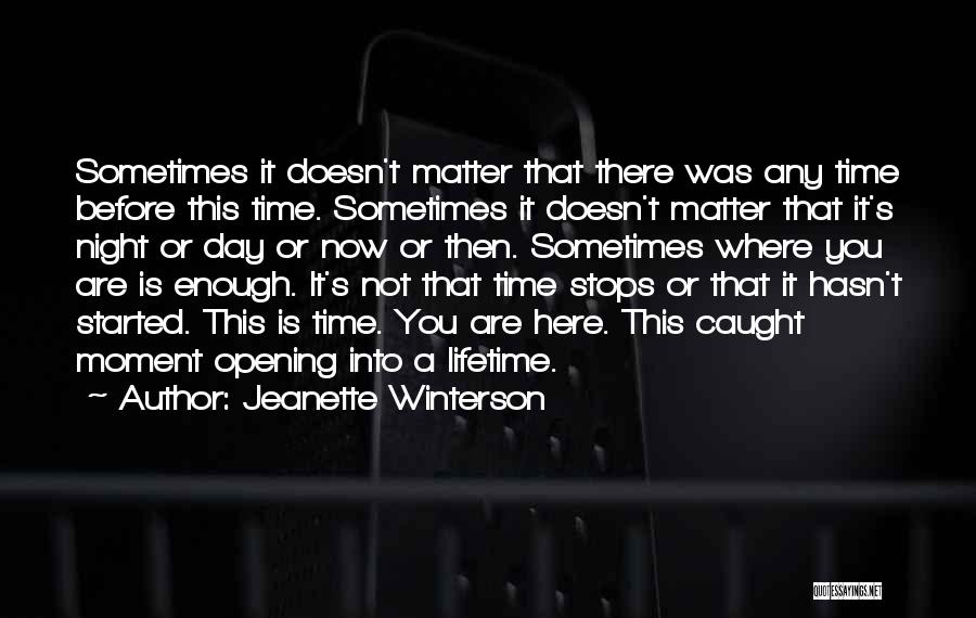 Opening Day Quotes By Jeanette Winterson