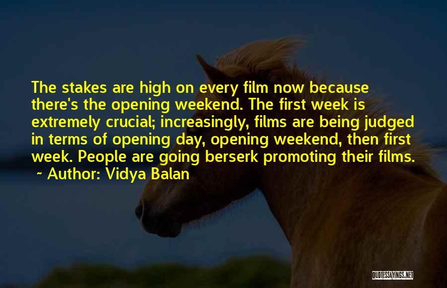 Opening Day Quotes By Vidya Balan