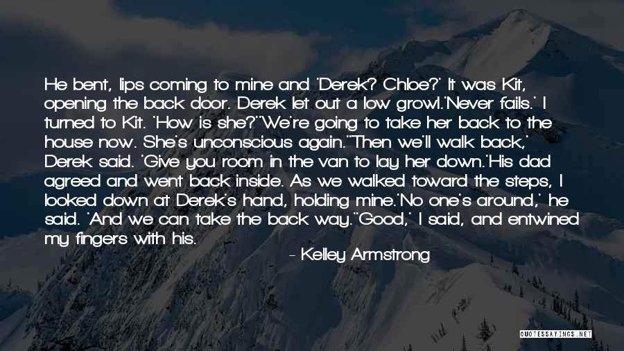 Opening Door Quotes By Kelley Armstrong Opening Door Quotes By Kelley Armstrong