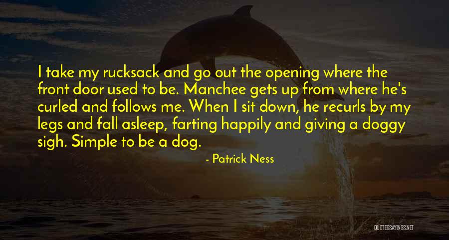 Opening Door Quotes By Patrick Ness Opening Door Quotes By Patrick Ness