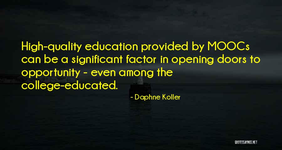 Opening Doors Of Opportunity Quotes By Daphne Koller