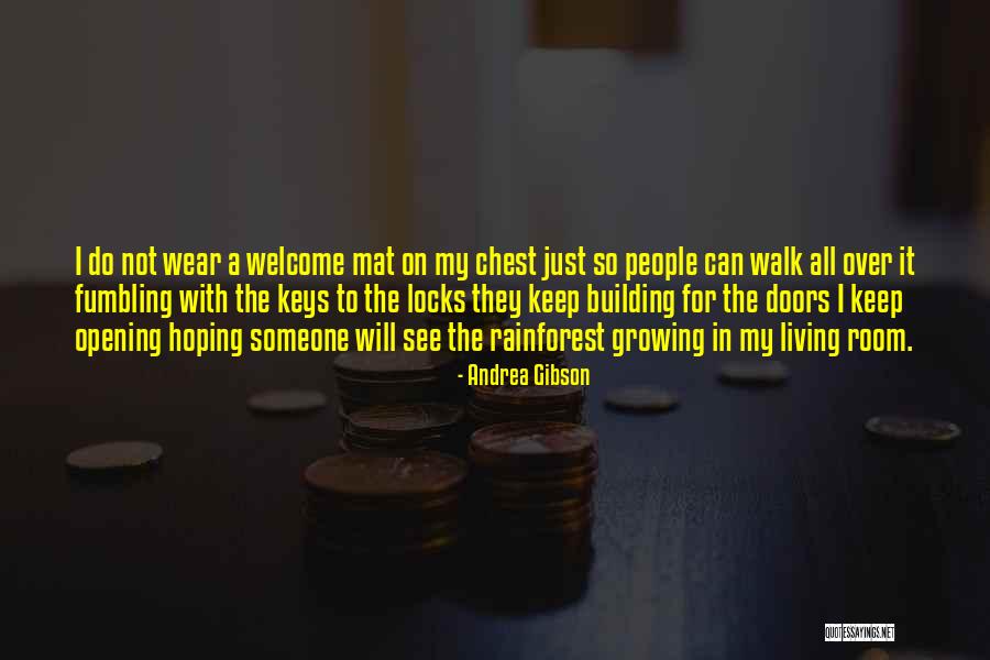 Opening Doors Quotes By Andrea Gibson Opening Doors Quotes By Andrea Gibson