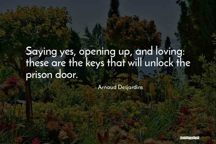Opening Doors Quotes By Arnaud Desjardins Opening Doors Quotes By Arnaud Desjardins