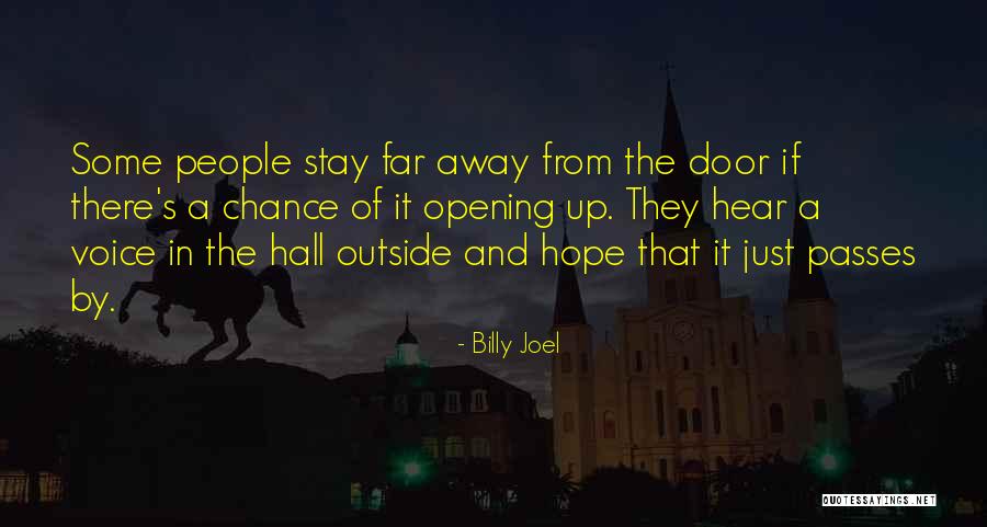 Opening Doors Quotes By Billy Joel Opening Doors Quotes By Billy Joel