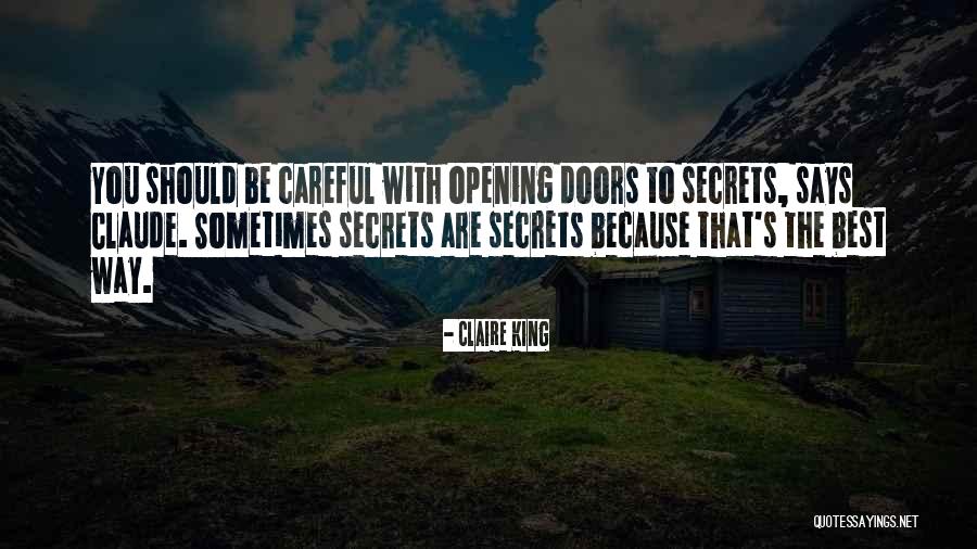 Opening Doors Quotes By Claire King Opening Doors Quotes By Claire King