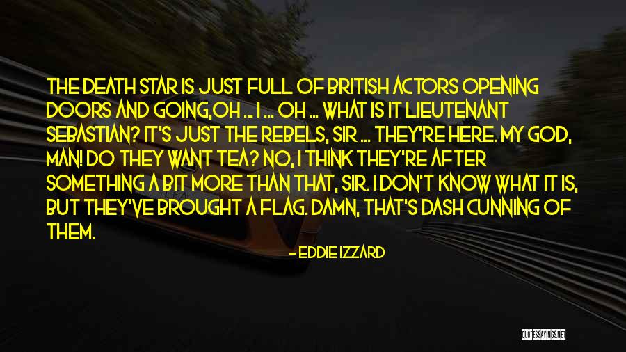 Opening Doors Quotes By Eddie Izzard Opening Doors Quotes By Eddie Izzard