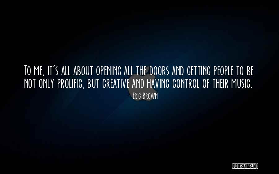 Opening Doors Quotes By Eric Brown Opening Doors Quotes By Eric Brown