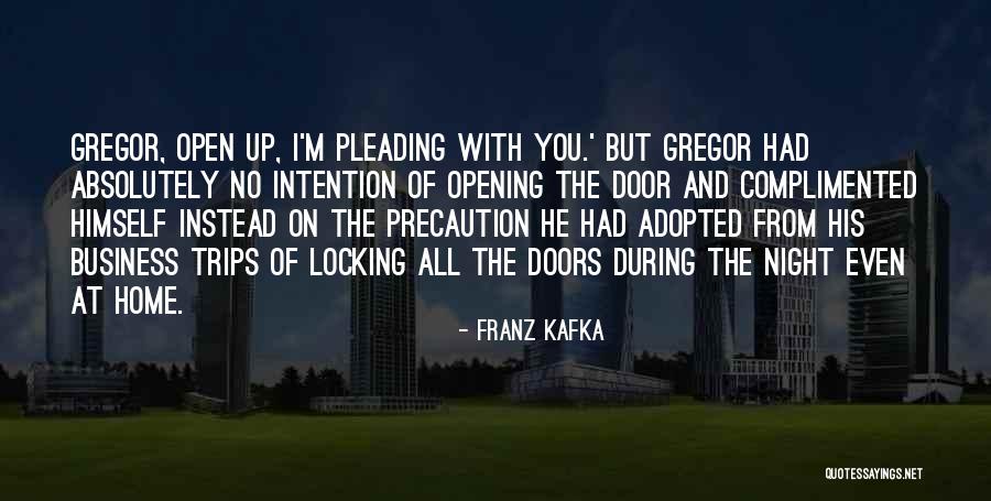 Opening Doors Quotes By Franz Kafka Opening Doors Quotes By Franz Kafka
