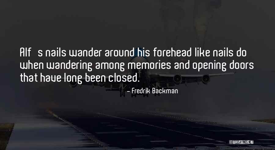 Opening Doors Quotes By Fredrik Backman Opening Doors Quotes By Fredrik Backman