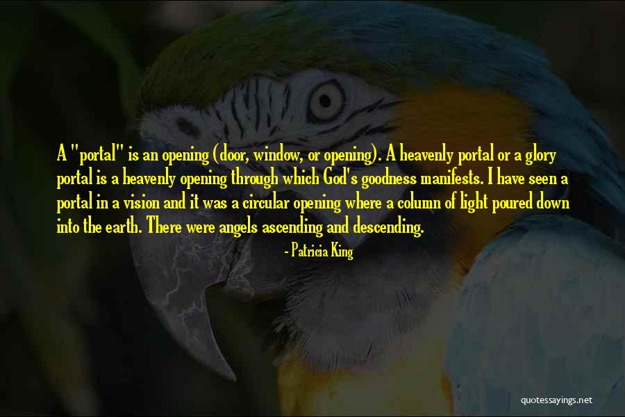 Opening Doors Quotes By Patricia King Opening Doors Quotes By Patricia King