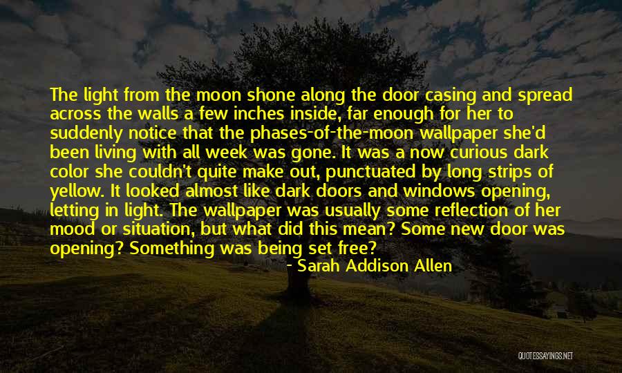 Opening Doors Quotes By Sarah Addison Allen Opening Doors Quotes By Sarah Addison Allen