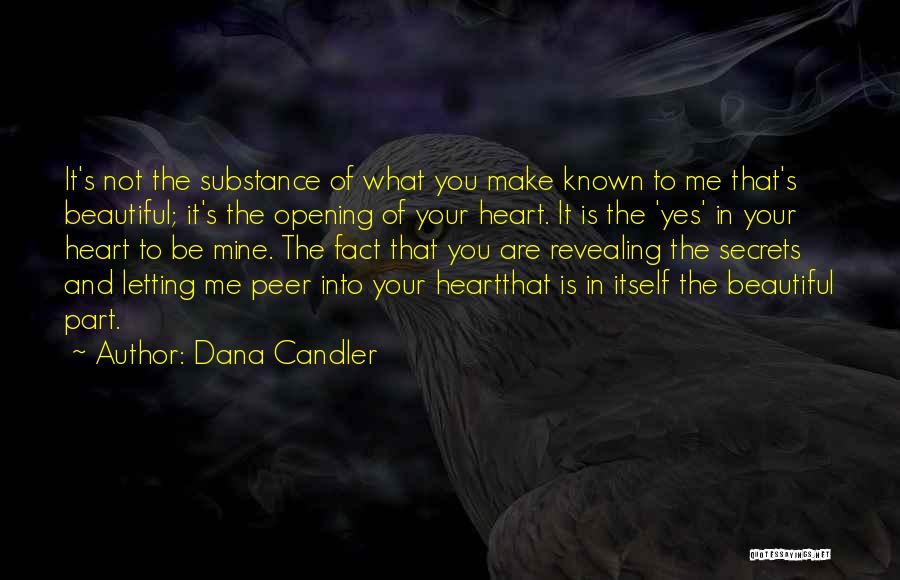 Opening Love Quotes By Dana Candler