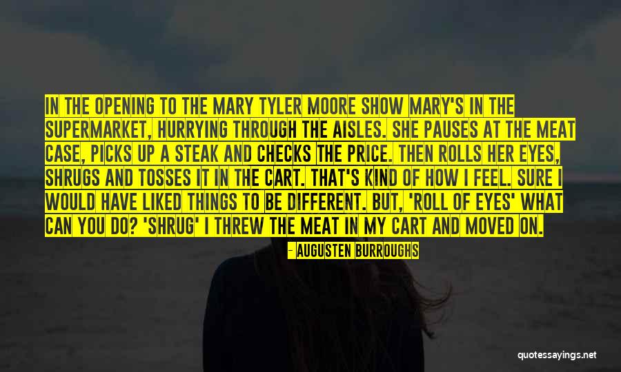 Opening My Eyes Quotes By Augusten Burroughs Opening My Eyes Quotes By Augusten Burroughs