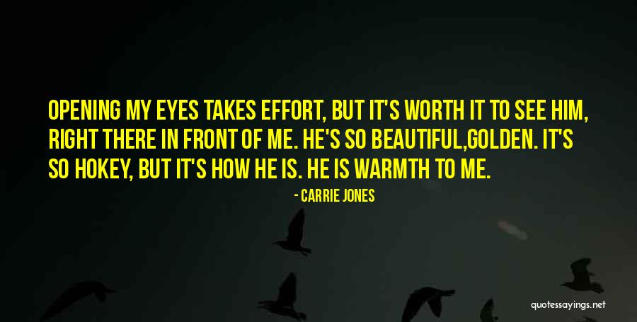 Opening My Eyes Quotes By Carrie Jones Opening My Eyes Quotes By Carrie Jones
