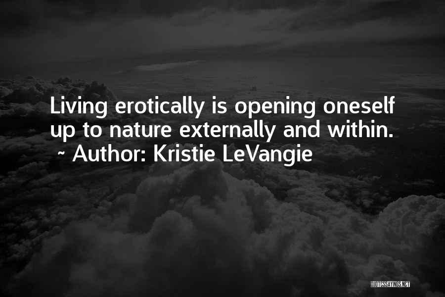 Opening Quotes By Kristie LeVangie