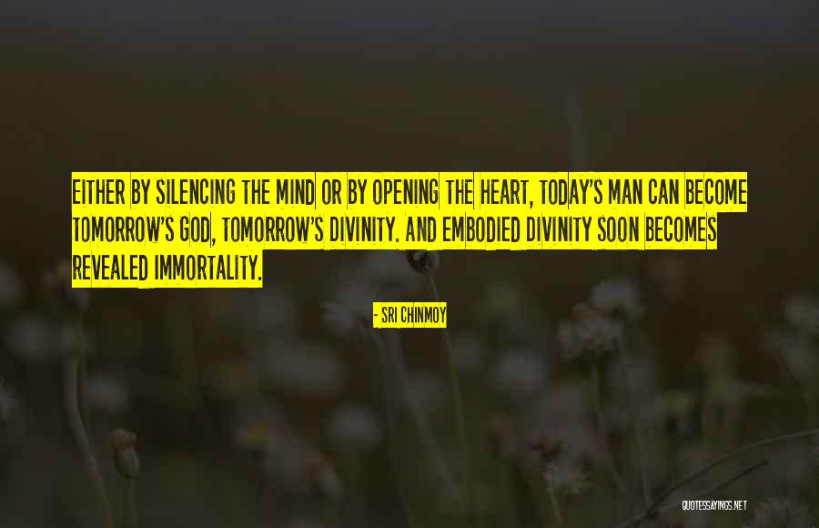 Opening Soon Quotes By Sri Chinmoy