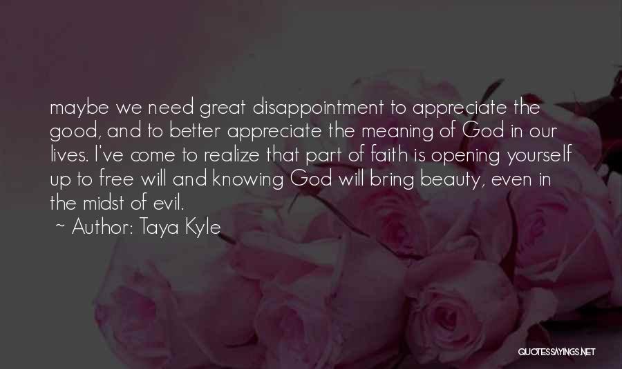 Opening Up To God Quotes By Taya Kyle