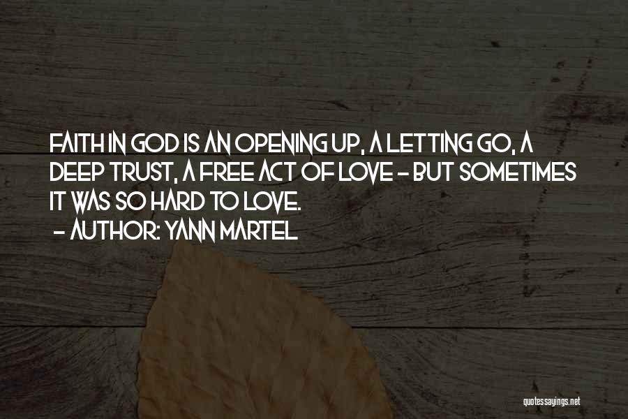 Opening Up To God Quotes By Yann Martel