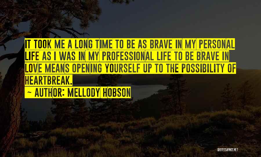 Opening Up To Love Quotes By Mellody Hobson