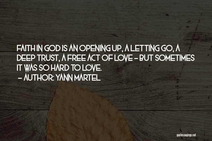 Opening Up To Love Quotes By Yann Martel