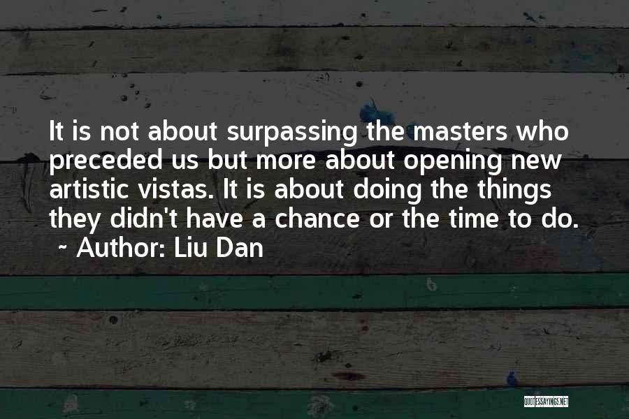 Opening Up To Someone New Quotes By Liu Dan