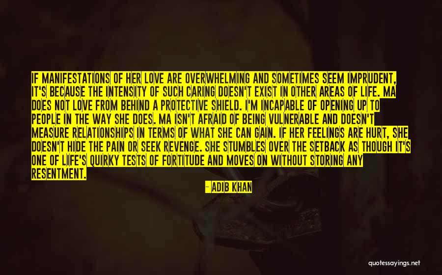 Opening Up Your Feelings Quotes By Adib Khan Opening Up Your Feelings Quotes By Adib Khan