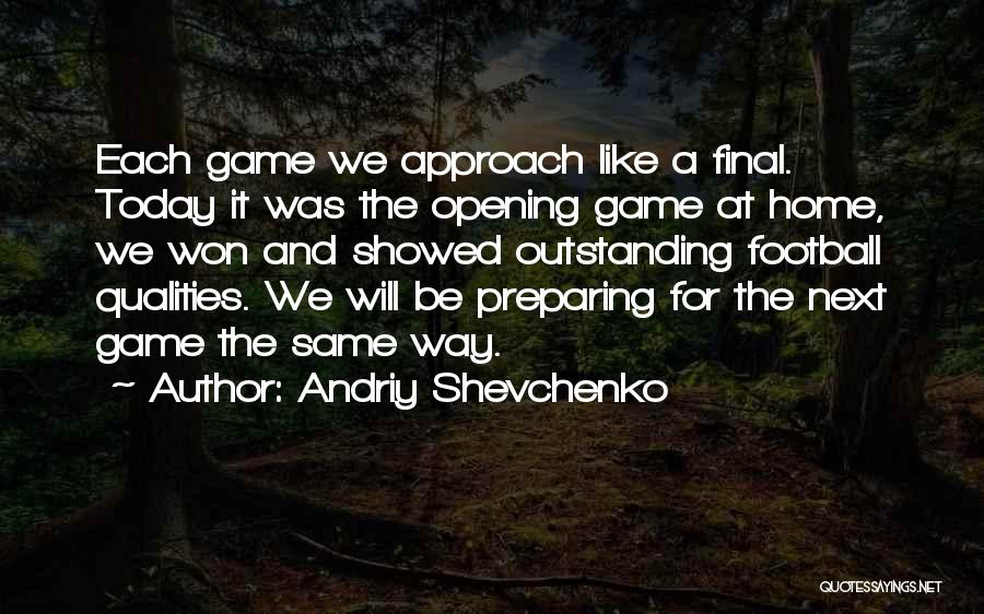 Opening Up Your Home Quotes By Andriy Shevchenko