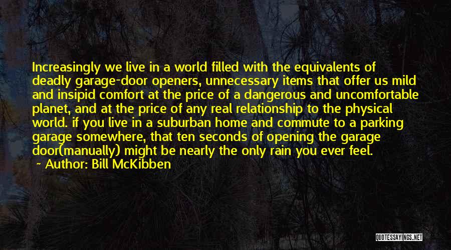 Opening Up Your Home Quotes By Bill McKibben