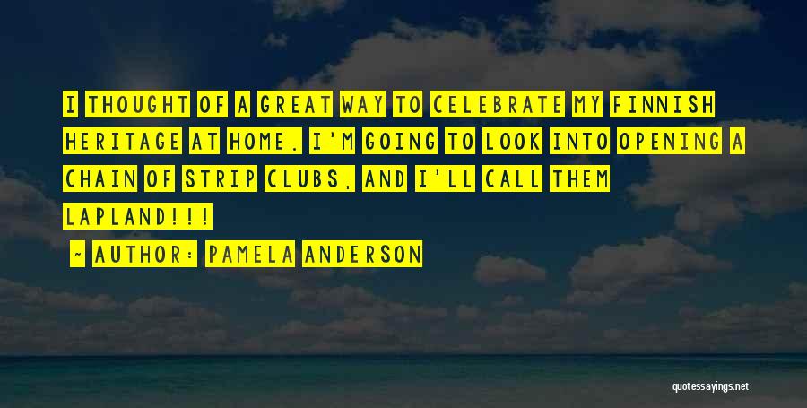 Opening Up Your Home Quotes By Pamela Anderson