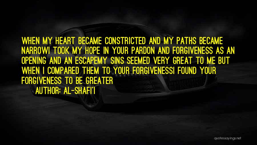 Opening Your Heart Quotes By Al-Shafi'i