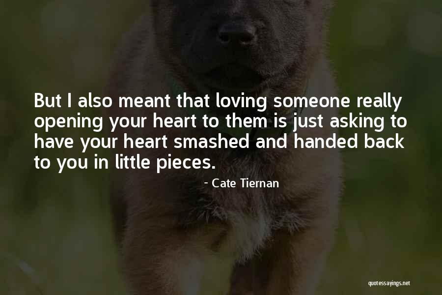 Opening Your Heart Quotes By Cate Tiernan Opening Your Heart Quotes By Cate Tiernan