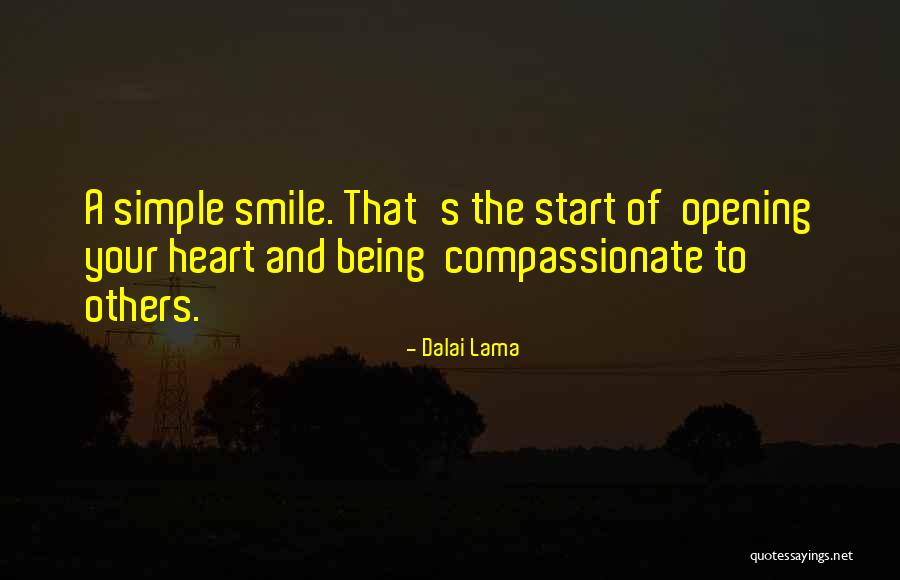 Opening Your Heart Quotes By Dalai Lama