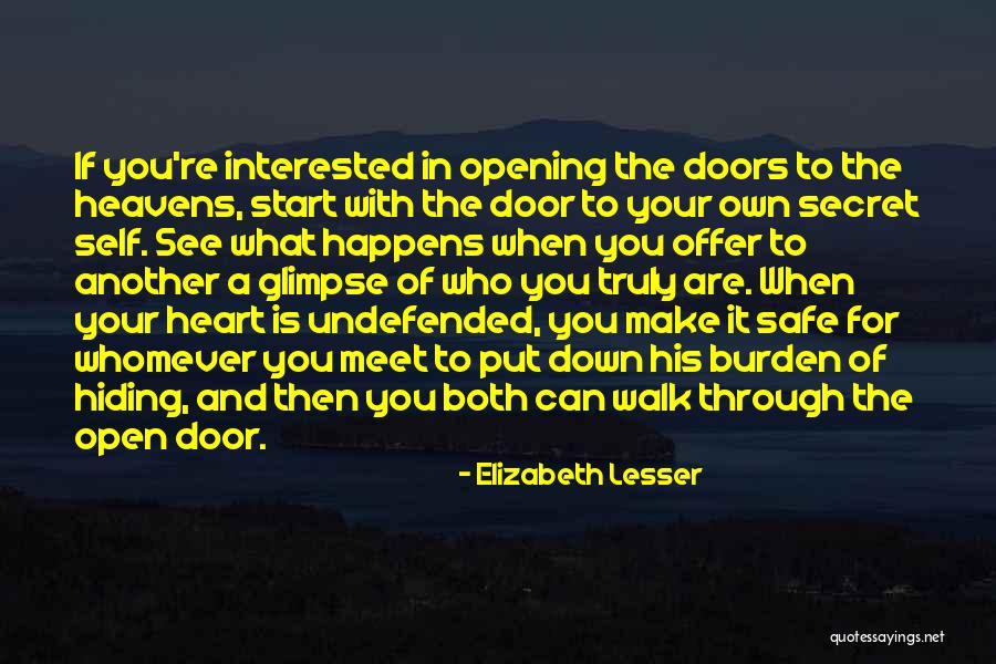 Opening Your Heart Quotes By Elizabeth Lesser