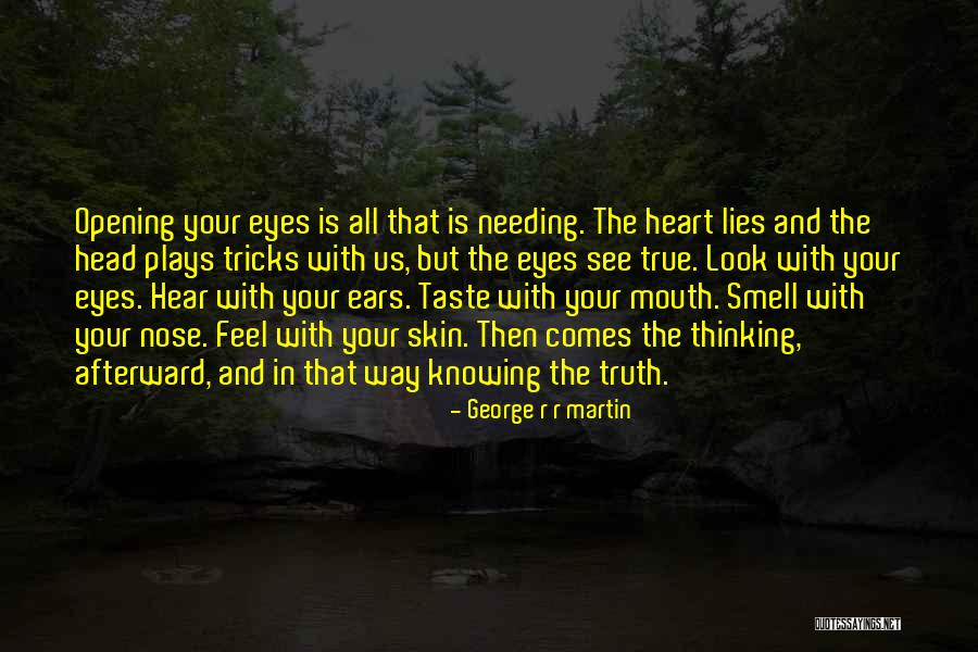 Opening Your Heart Quotes By George R R Martin Opening Your Heart Quotes By George R R Martin