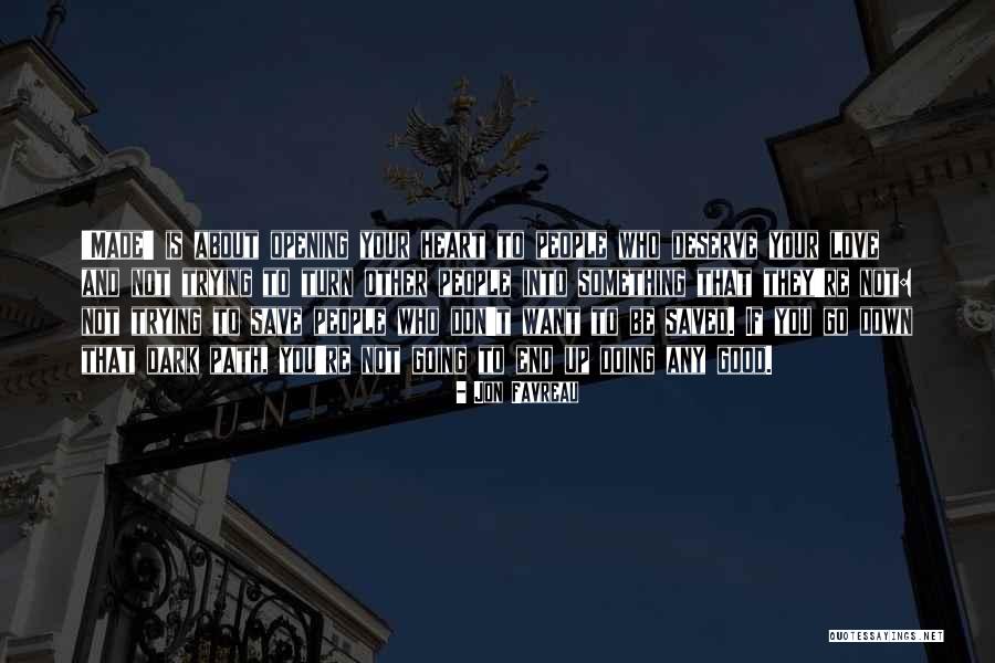Opening Your Heart Quotes By Jon Favreau Opening Your Heart Quotes By Jon Favreau