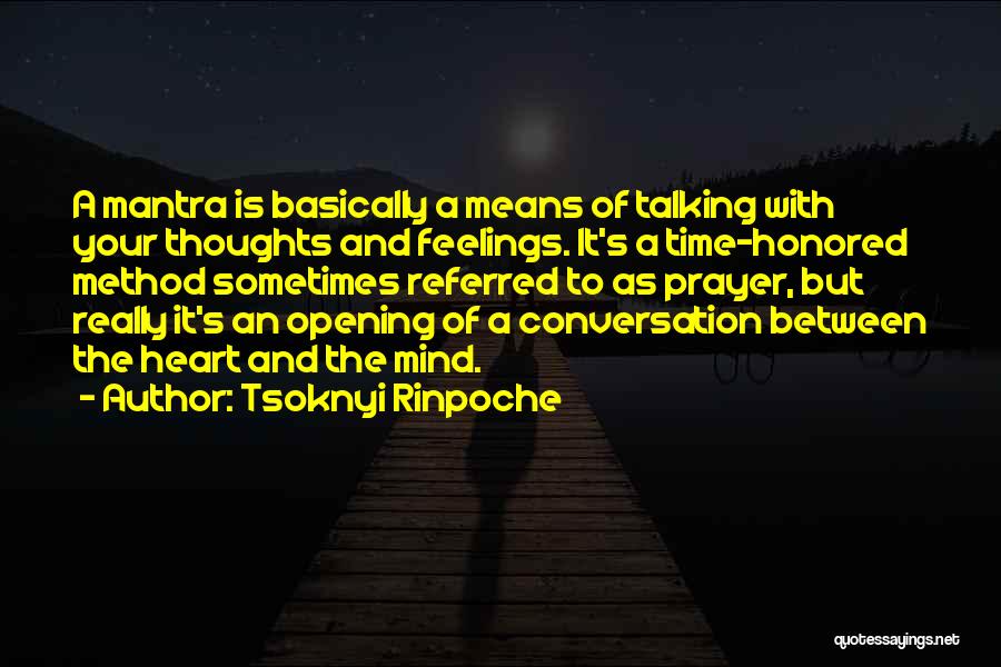 Opening Your Heart Quotes By Tsoknyi Rinpoche