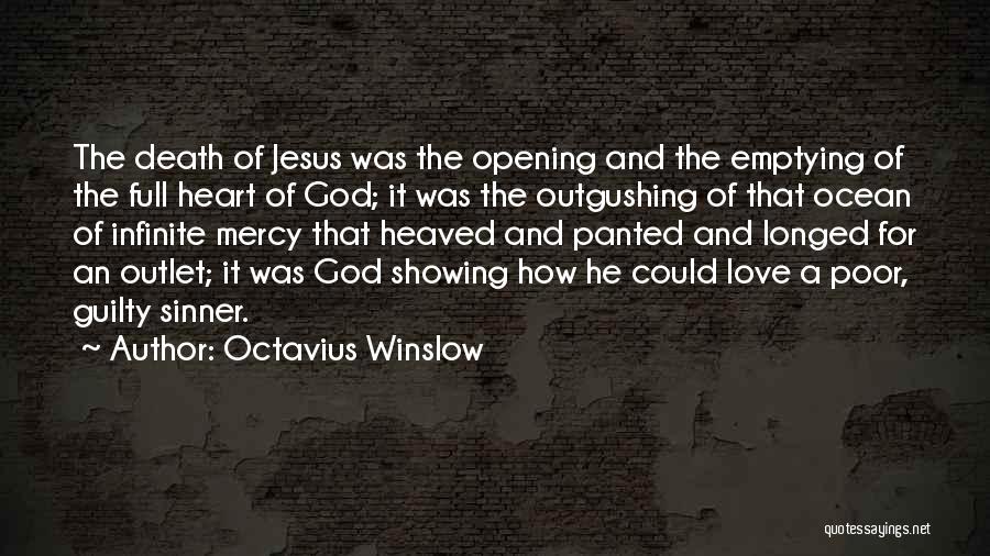 Opening Your Heart To God Quotes By Octavius Winslow Opening Your Heart To God Quotes By Octavius Winslow